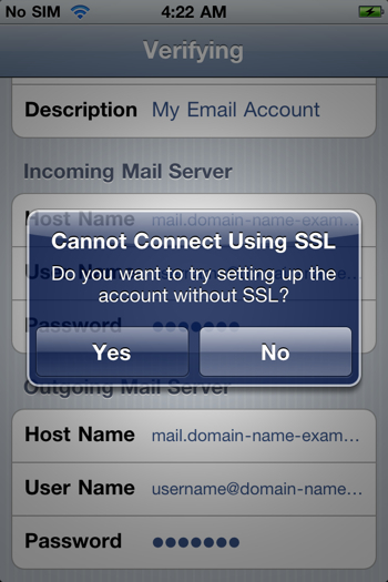 Tap Yes when asked whether you want to continue setting up the account without SSL